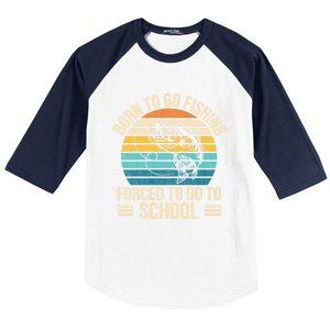 Born To Go Fishing Forced School Funny Fishing Baseball Sleeve Shirt