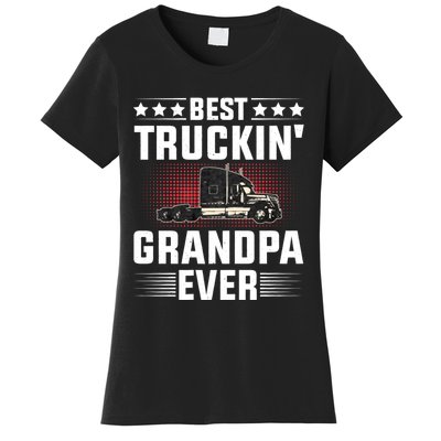 Best Truckin Grandpa Ever Fathers Day Trucker Papa Retro Women's T-Shirt