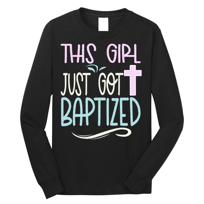 Baptism This Girl Baptized Christian 23 Long Sleeve Shirt