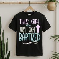 Baptism This Girl Baptized Christian 23 T-Shirt