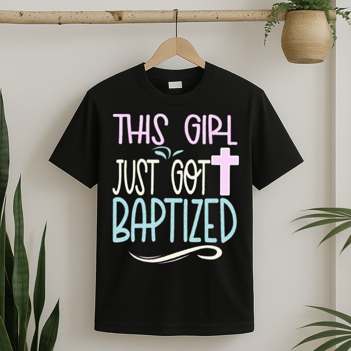 Baptism This Girl Baptized Christian 23 T-Shirt
