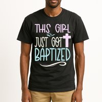 Baptism This Girl Baptized Christian 23 Tall T-Shirt