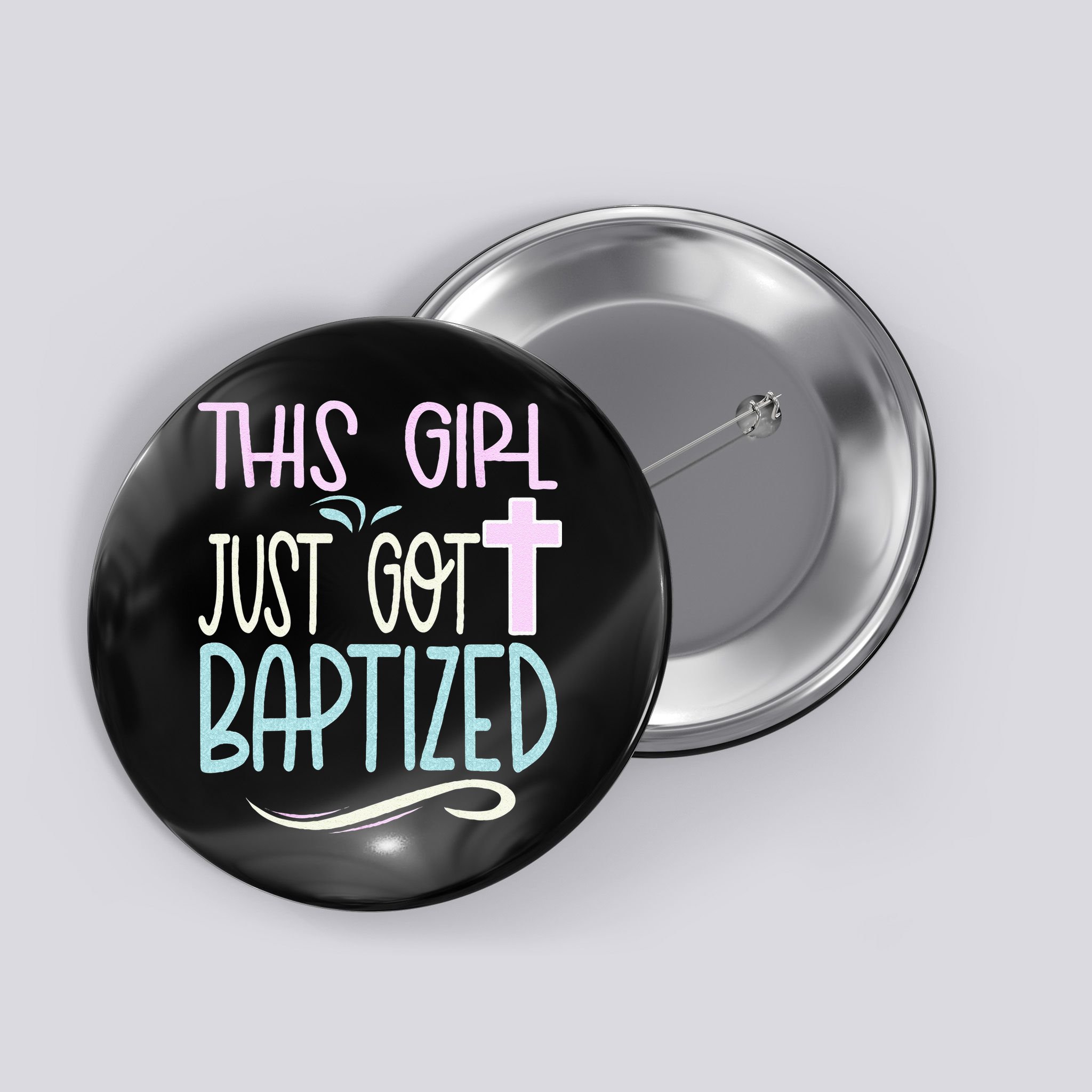 Baptism This Girl Baptized Christian 23 Button