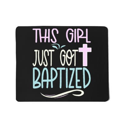 Baptism This Girl Baptized Christian 23 Mousepad