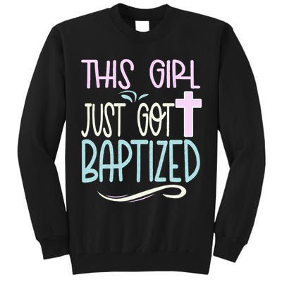 Baptism This Girl Baptized Christian 23 Tall Sweatshirt
