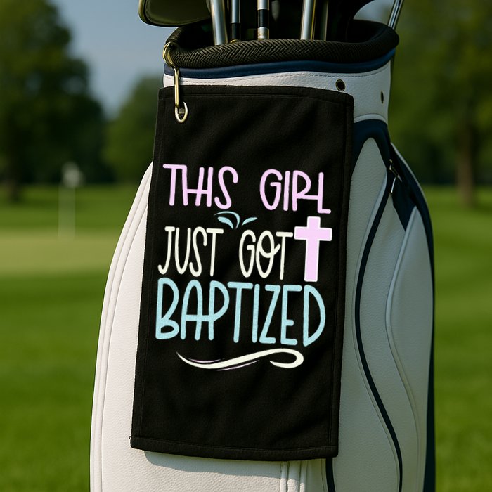 Baptism This Girl Baptized Christian 23 Golf Towel