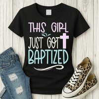 Baptism This Girl Baptized Christian 23 Womens T-Shirt