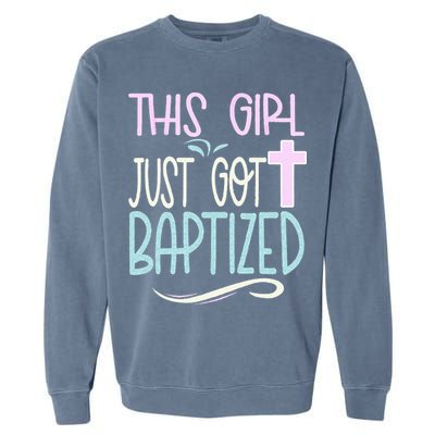 Baptism This Girl Baptized Christian 23 Garment-Dyed Sweatshirt