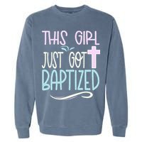 Baptism This Girl Baptized Christian 23 Garment-Dyed Sweatshirt