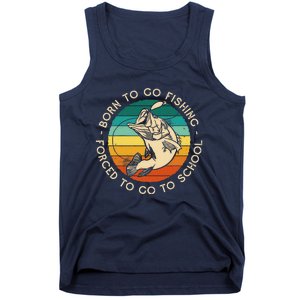 Born To Go Fishing Forced To Go To School Funny Fishing Tank Top