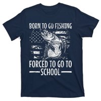 Born To Go Fishing Bass Fish Fisherman Funny Fishing T-Shirt