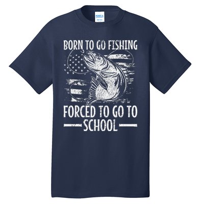 Born To Go Fishing Bass Fish Fisherman Funny Fishing Tall T-Shirt