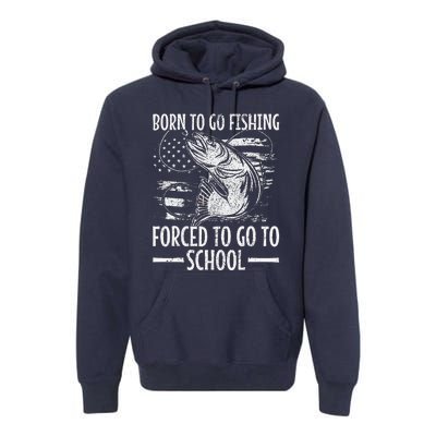 Born To Go Fishing Bass Fish Fisherman Funny Fishing Premium Hoodie