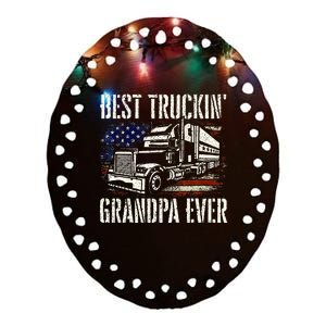 Best Truckin Grandpa Big Rig Semi Truck Driver Trucker Ceramic Oval Ornament