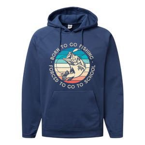 Born To Go Fishing Forced To Go To School Funny Fishing Performance Fleece Hoodie