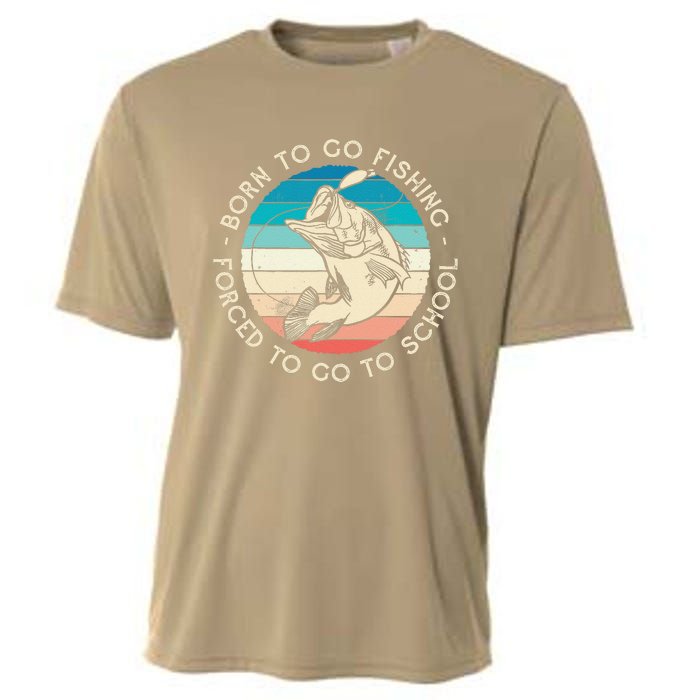 Born To Go Fishing Forced To Go To School Funny Fishing Cooling Performance Crew T-Shirt