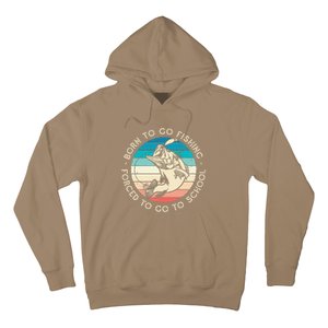 Born To Go Fishing Forced To Go To School Funny Fishing Hoodie