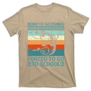 Born To Go Fishing Forced School Funny Gift T-Shirt