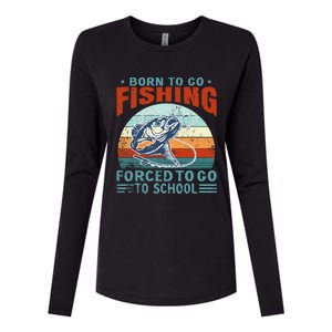 Born To Go Fishing Forced School Funny Womens Cotton Relaxed Long Sleeve T-Shirt