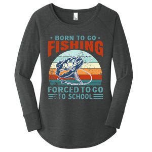 Born To Go Fishing Forced School Funny Women's Perfect Tri Tunic Long Sleeve Shirt