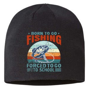 Born To Go Fishing Forced School Funny Sustainable Beanie