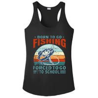 Born To Go Fishing Forced School Funny Ladies PosiCharge Competitor Racerback Tank