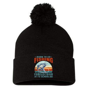 Born To Go Fishing Forced School Funny Pom Pom 12in Knit Beanie