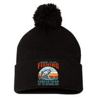 Born To Go Fishing Forced School Funny Pom Pom 12in Knit Beanie