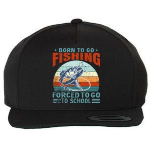 Born To Go Fishing Forced School Funny Wool Snapback Cap