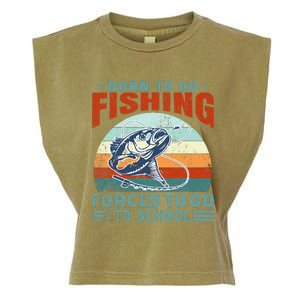 Born To Go Fishing Forced School Funny Garment-Dyed Women's Muscle Tee