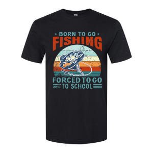 Born To Go Fishing Forced School Funny Softstyle CVC T-Shirt