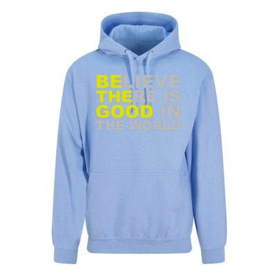 Be The Good Believe There Is Good In The World Inspirational Great Gift Unisex Surf Hoodie