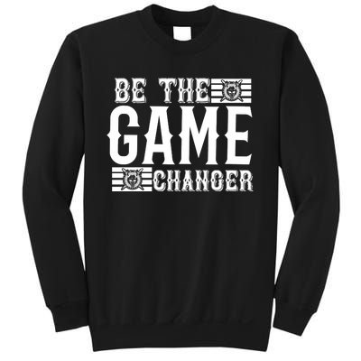 Be The Game Changer Sweatshirt