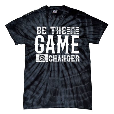 Be The Game Changer Tie-Dye T-Shirt