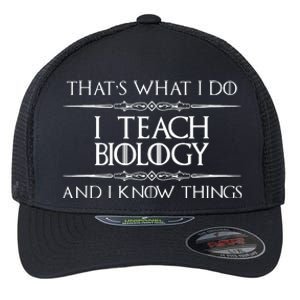 Biology Teacher Gifts I Teach Biology Know Things Funny Flexfit Unipanel Trucker Cap