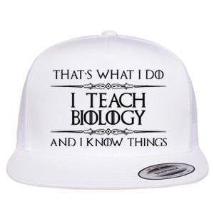 Biology Teacher Gifts I Teach Biology Know Things Funny Flat Bill Trucker Hat