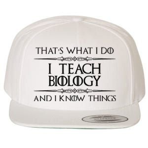 Biology Teacher Gifts I Teach Biology Know Things Funny Wool Snapback Cap