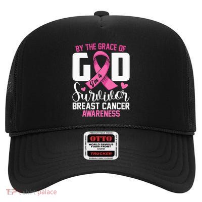 By The Grace God IM A Survivor Breast Cancer Survivor High Crown Mesh Back Trucker Hat