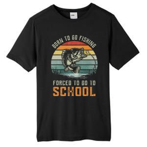 Born To Go Fishing Forced To Go To School Fisherman Tall Fusion ChromaSoft Performance T-Shirt