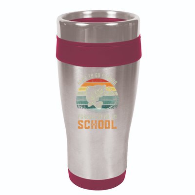 Born To Go Fishing Forced To Go To School Fisherman 16oz Travel Tumbler