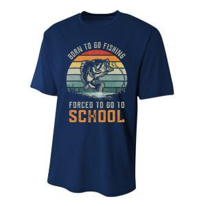 Born To Go Fishing Forced To Go To School Fisherman Performance Sprint T-Shirt