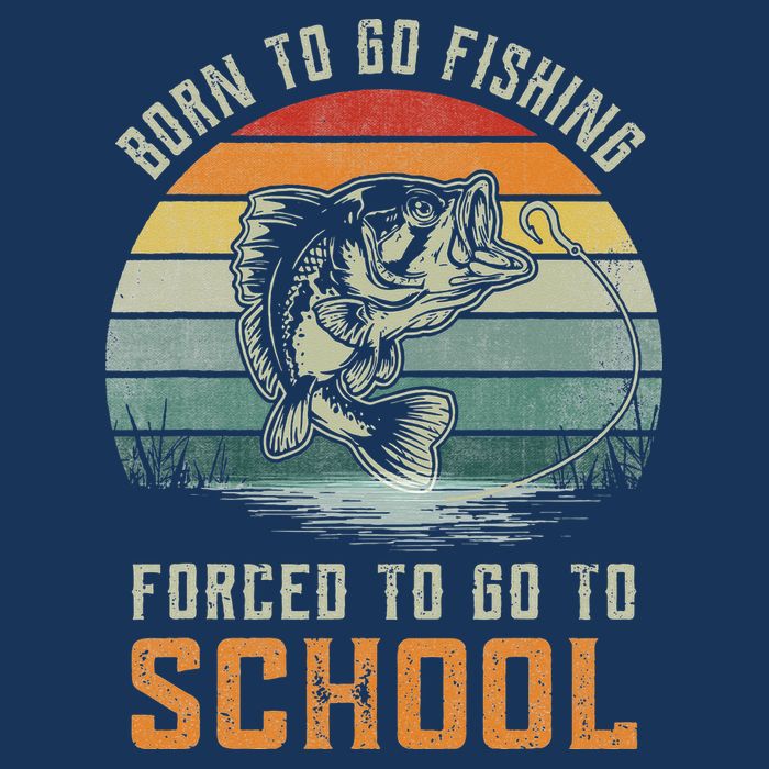 Born To Go Fishing Forced To Go To School Fisherman Tank Top