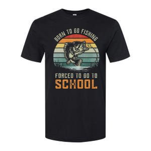 Born To Go Fishing Forced To Go To School Fisherman Softstyle CVC T-Shirt