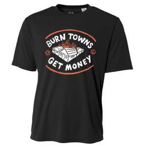 Burn Towns Get Money Cooling Performance Crew T-Shirt