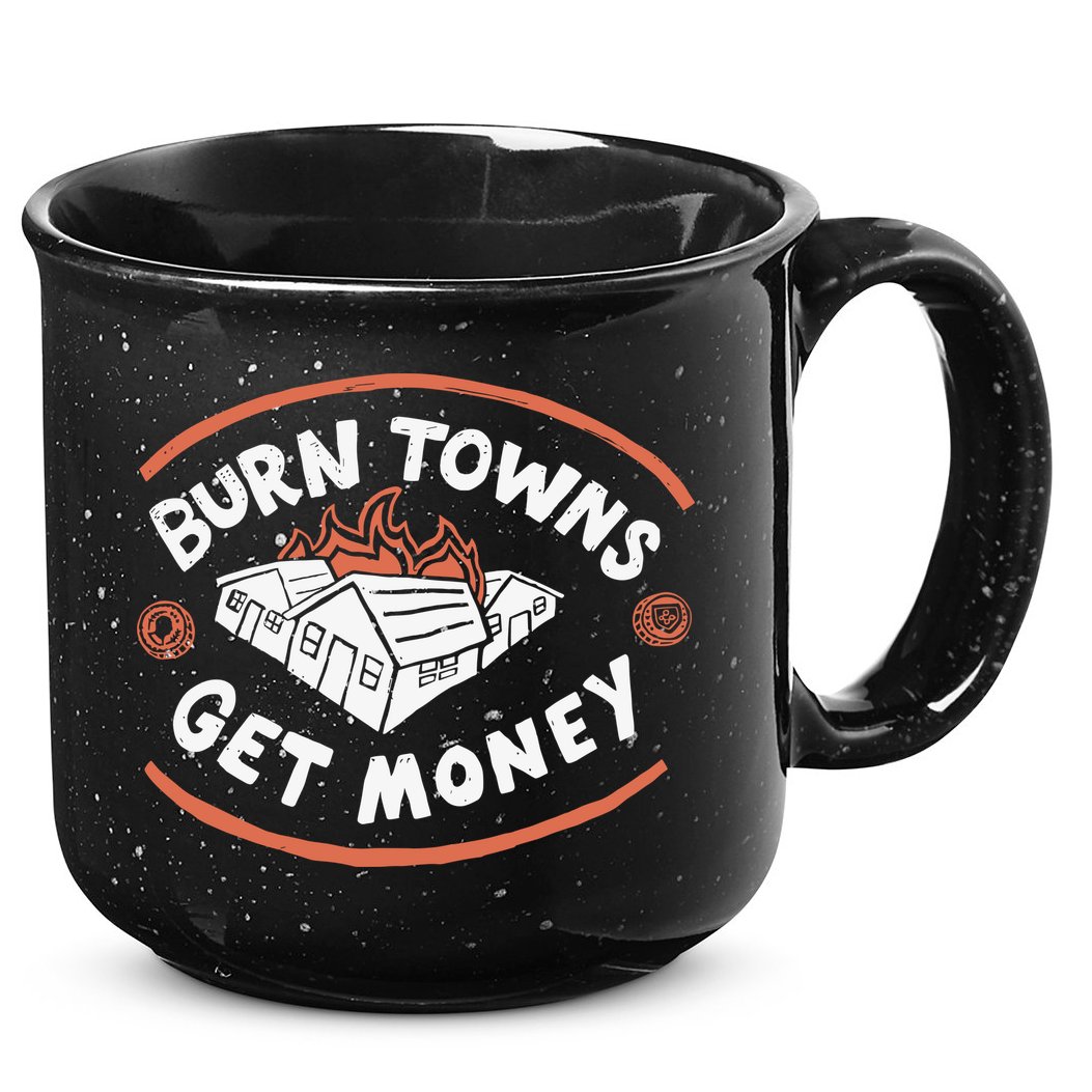 Burn Towns Get Money 15oz Campfire Ceramic Mug