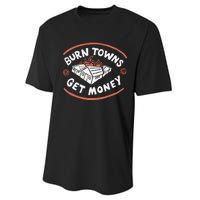 Burn Towns Get Money Performance Sprint T-Shirt