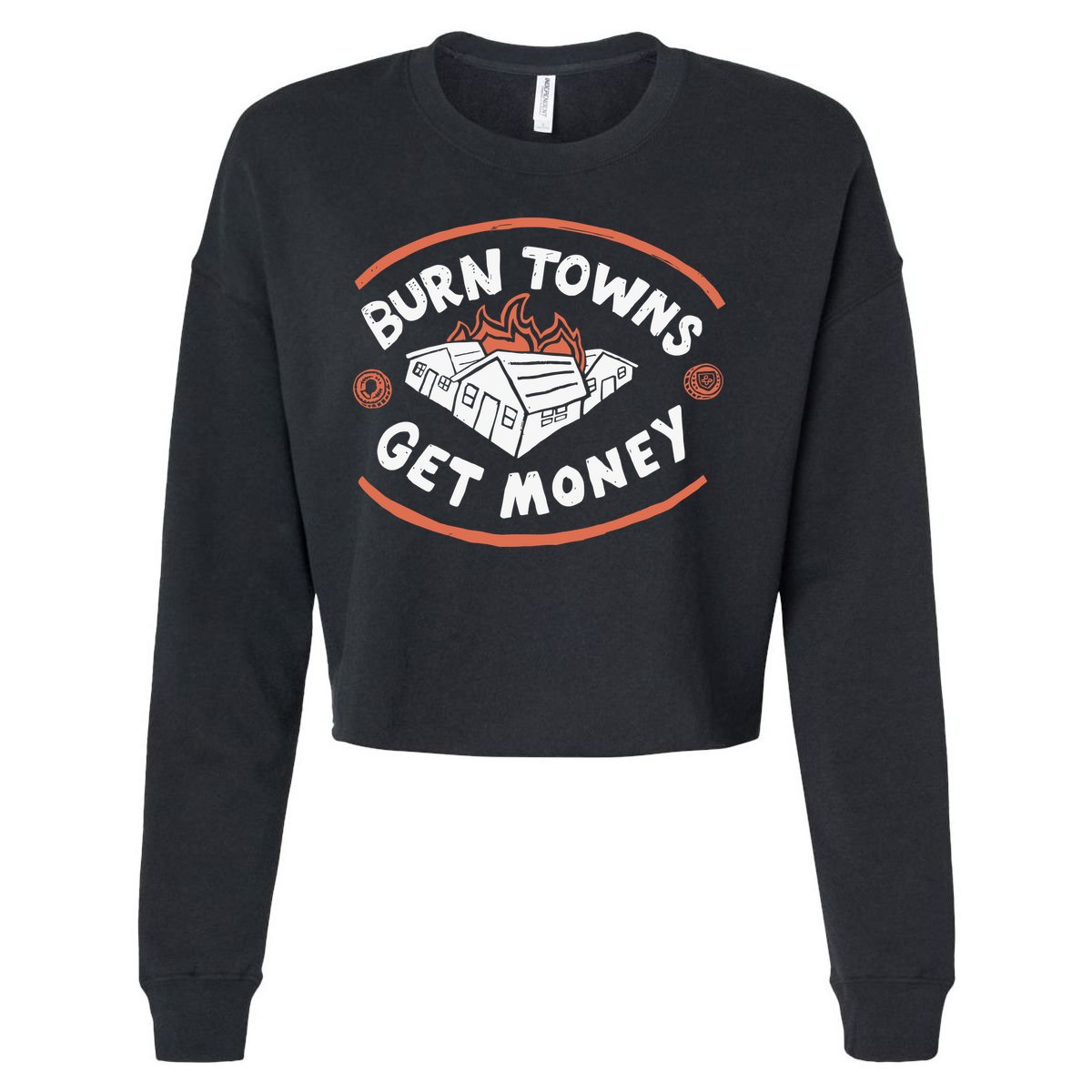 Burn Towns Get Money Cropped Pullover Crew