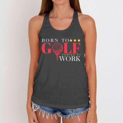 Born To Golf Forced To Work Outdoor Sport Golf Women's Knotted Racerback Tank