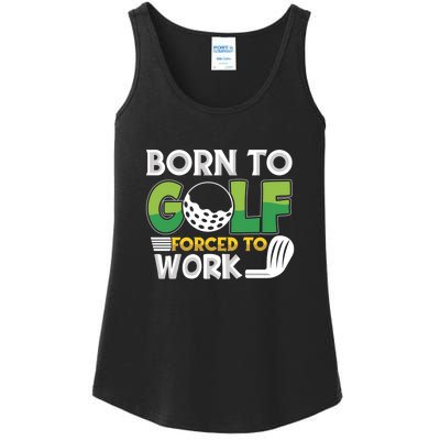 Born To Golf Forced To Work Gift For Father's Day Ladies Essential Tank