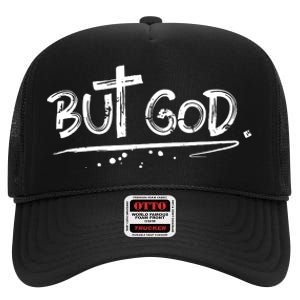 But The God High Crown Mesh Back Trucker Hat